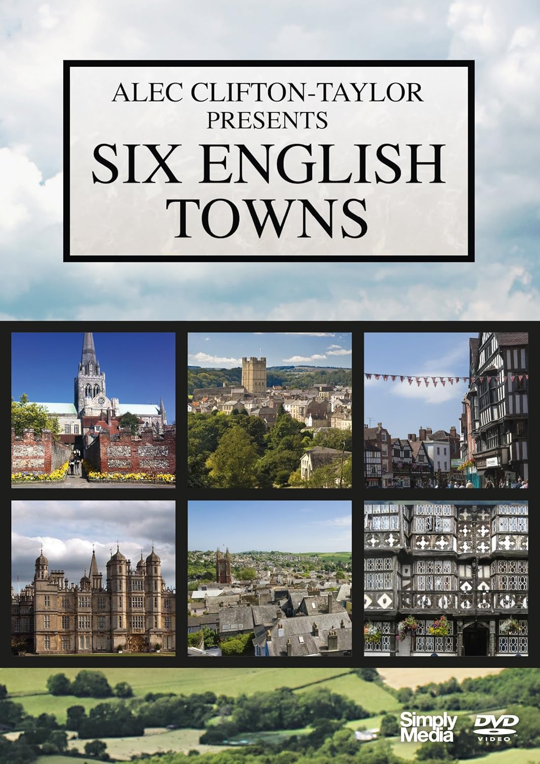 Six English Towns Alec Clifton-Taylor